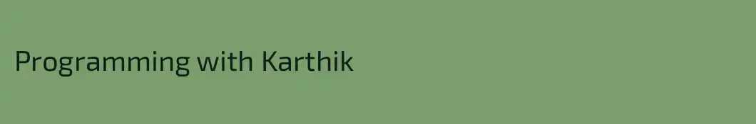 Programming with Karthik